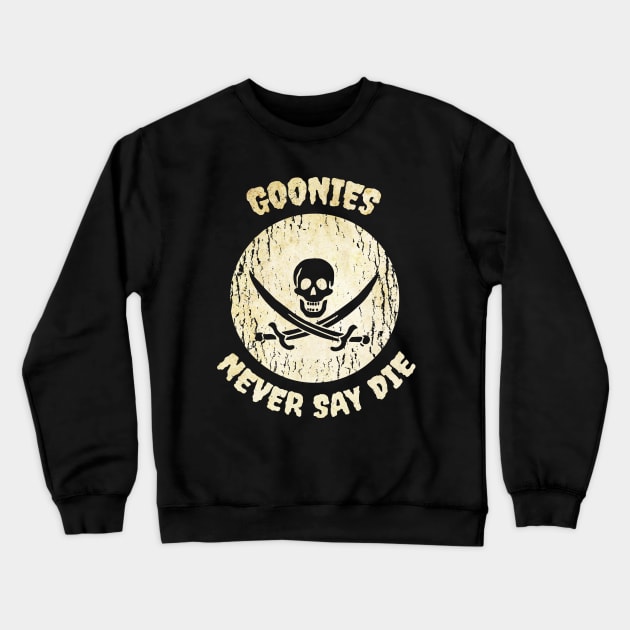 never say die Crewneck Sweatshirt by Soriagk